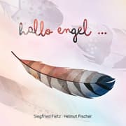 Cover von Hallo Engel ... Trauernde benötigen Zuwendung, Gemeinschaft, Verständnis und Rücksichtnahme