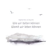 Cover von Wie wir beten können - Womit wir leben können