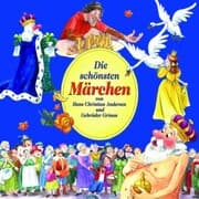 Cover von Die schönsten Märchen (Gebrüder Grimm und H.C. Andersen)