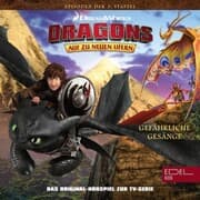 Cover von Folge 22: Gefährliche Gesänge / Drachenbasis (Das Original-Hörspiel zur TV-Serie)