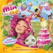 Cover von Folge 3: Eine Geburtstagsparty für Mia (Das Original-Hörspiel zum Buch)