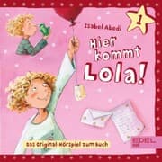 Cover von Folge 1: Hier kommt Lola! (Das Original-Hörspiel zum Buch)