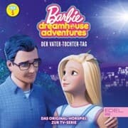 Cover von Folge 5: Der Vater-Tochter-Tag / Barbies Traumkarriere (Das Original Hörspiel zur TV-Serie)