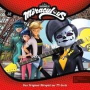 Cover von Folge 32: Das Miraculous der Schlange/ Zugfahrt ins All (Das Original-Hörspiel zur TV-Serie)