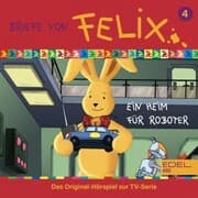 Cover von Folge 4: Ein Heim für Roboter (Das Original-Hörspiel zur TV-Serie)