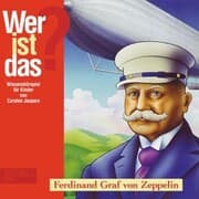 Cover von Ferdinand Graf von Zeppelin (Wissenshörspiel für Kinder)