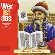 Cover von Johannes Gutenberg (Wissenshörspiel für Kinder)
