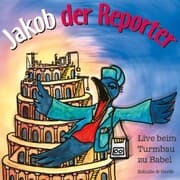Cover von Jakob der Reporter - Live beim Turmbau zu Babel