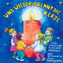 Cover von Und wieder brennt die Kerze - 25 schöne Kinderlieder für die ganze Adventszeit