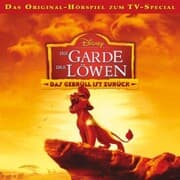 Cover von Die Garde der Löwen Hörspiel, Pilotfolge: Das Gebrüll ist zurück!