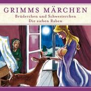Cover von Grimms Märchen, Brüderchen und Schwesterchen/ Die sieben Raben
