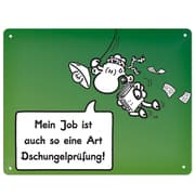 Cover von Blechschild 'Mein Job ist auch so eine Art Dschungelprüfung'