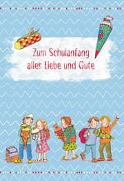 Cover von Glückwunschkarte - Zum Schulanfang alles Liebe und Gute