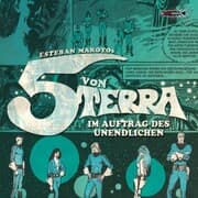 Cover von Die 5 von Terra - Im Auftrag des Unendlichen