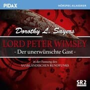 Cover von Lord Peter Wimsey - Der unerwünschte Gast (Sr-Fassung)