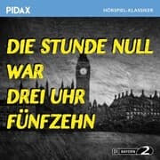 Cover von Die Stunde Null war drei Uhr fünfzehn