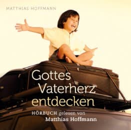 Cover von Gottes Vaterherz entdecken