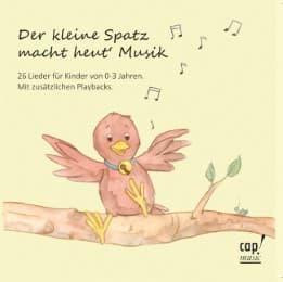 Cover von Der kleine Spatz macht heut' Musik!