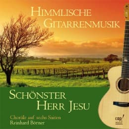 Cover von Himmlische Gitarrenmusik/Schönster Herr Jesu