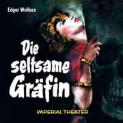 Cover von Edgar Wallace - Die seltsame Gräfin