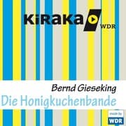 Cover von Kiraka, Die Honigkuchenbande