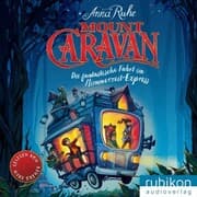 Cover von Mount Caravan - Die fantastische Fahrt im Nimmerzeit-Express
