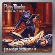 Cover von Perry Rhodan Silber Edition 89: Sie suchen Menschen (Teil 1)