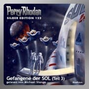 Cover von Perry Rhodan Silber Edition 122: Gefangene der SOL (Teil 3)