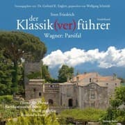 Cover von Der Klassik(ver)führer - Sonderband Wagner: Parsifal