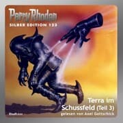 Cover von Perry Rhodan Silber Edition 123: Terra im Schussfeld (Teil 3)