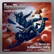 Cover von Perry Rhodan Silber Edition 123: Terra im Schussfeld (Teil 2)
