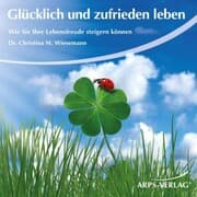 Cover von Glücklich und zufrieden leben