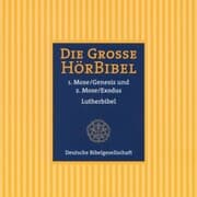 Cover von Die Große Hörbibel - 1. und 2. Mose
