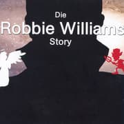 Cover von Die Robbie Williams Story