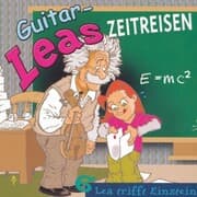 Cover von Guitar-Leas Zeitreisen - Teil 6: Lea trifft Einstein