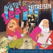 Cover von Guitar-Leas Zeitreisen - Teil 7: Lea trifft Leonardo da Vinci