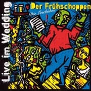 Cover von Der Frühschoppen: Live im Wedding