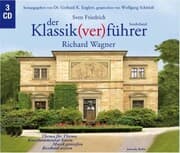 Cover von Der Klassik(ver)führer - Sonderband: Richard Wagner