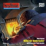 Cover von Perry Rhodan 2427: Hilfe fuer Ambriador