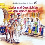 Cover von Lieder und Geschichten von den kleinen Römern
