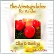 Cover von Elkes Adventsgeschichten für Kinder zur Advents- und Weihnachtszeit