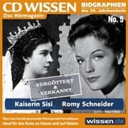 Cover von CD WISSEN - Kaiserin Sisi und Romy Schneider