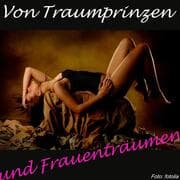 Cover von Von Traumprinzen und Frauenträumen