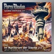Cover von Perry Rhodan Silber Edition 77: Im Mahlstrom der Sterne (Teil 1)