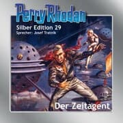 Cover von Perry Rhodan Silber Edition 29: Der Zeitagent