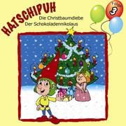 Cover von Hatschipuh, Folge 3: Die Christbaumdiebe & Der Schokoladennikolaus