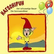 Cover von Hatschipuh, Folge 4: Der schusselige Bauer & Die Sonnwendfeier