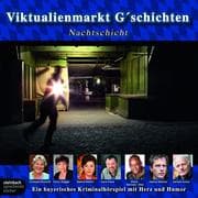 Cover von Viktualienmarkt G'schichten, Folge 2: Nachtschicht
