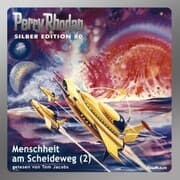 Cover von Perry Rhodan Silber Edition 80: Menschheit am Scheideweg (Teil 2)