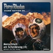 Cover von Perry Rhodan Silber Edition 80: Menschheit am Scheideweg (Teil 4)